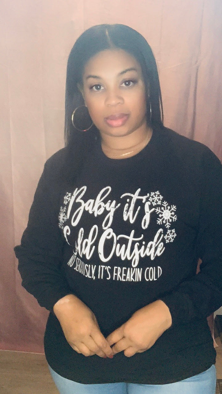 Baby It's Cold Outside (Black) Longsleeve