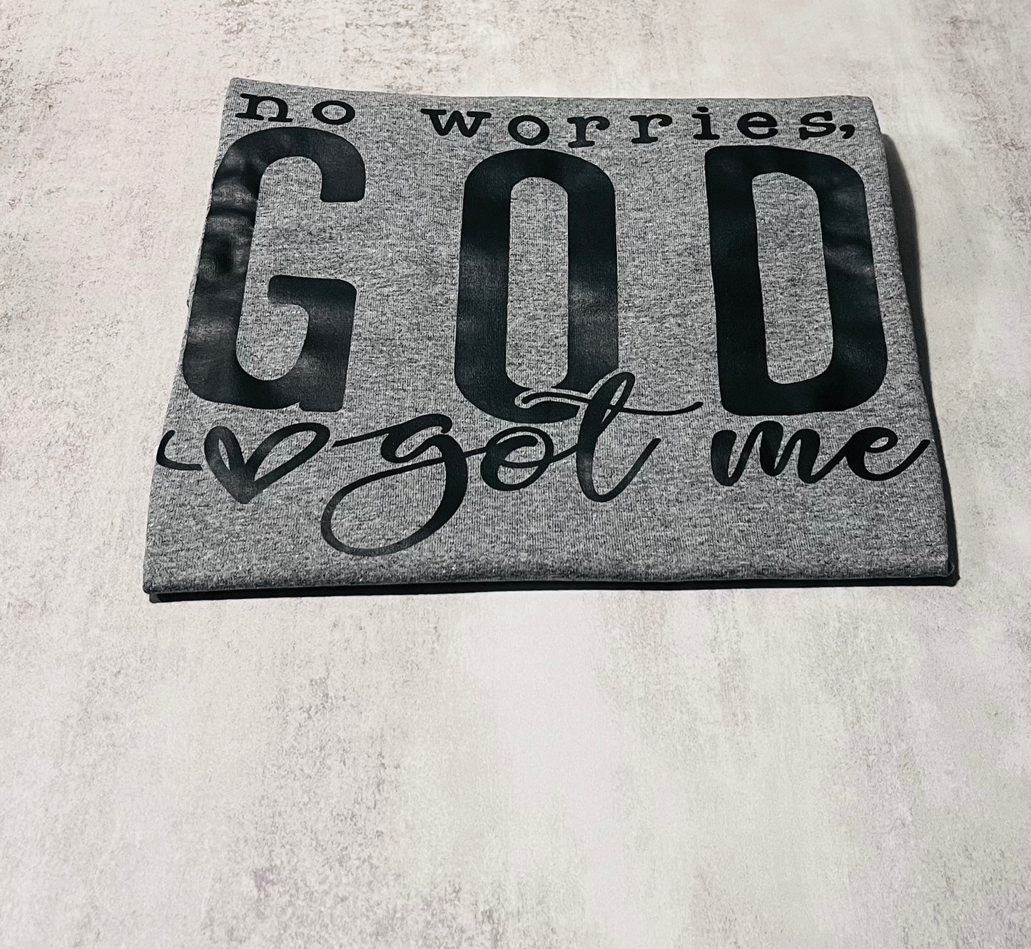 No Worries God Got Me (Grey)