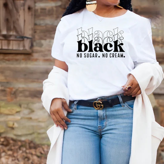 BLACK No Sugar. No Cream