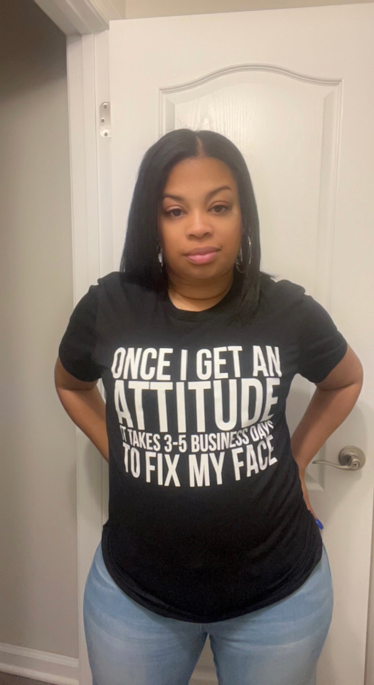 Once I get an attitude