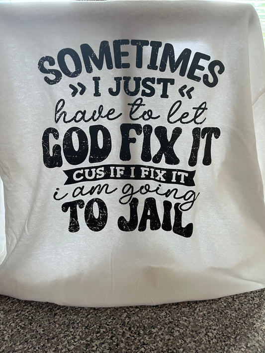 God Fix It (White) Longsleeve