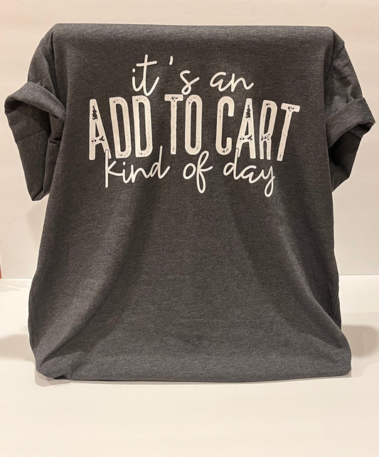 Add To Cart Kind of Day