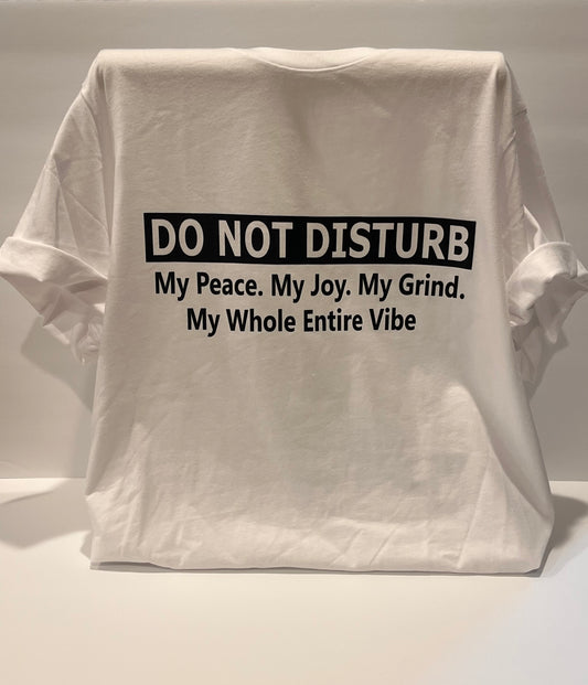 Do Not Disturb My Vibe